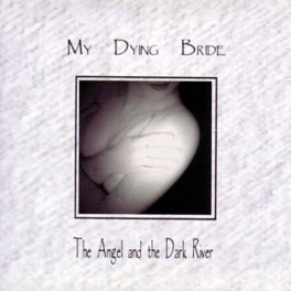 MY DYING BRIDE (UK) - The Angel and the Dark River CD 2001