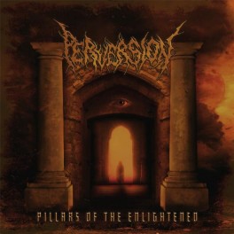 PERVERSION (United Arab Emirates) &lrm;&ndash; Pillars of the Enlightened CD 2012