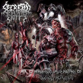 SECRETED ENTITY (US) ‎– Horrifying Hallucinations of Ungodly Activities CD 2012
