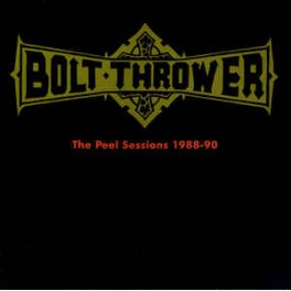 BOLT THROWER (UK) &lrm;&ndash; The Peel Sessions 1988-90 LP Unofficial 2012