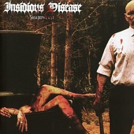 INSIDIOUS DISEASE (Norway) - Shadowcast CD 2010
